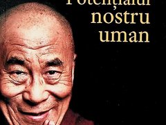 Potentialul nostru uman de Dalai Lama